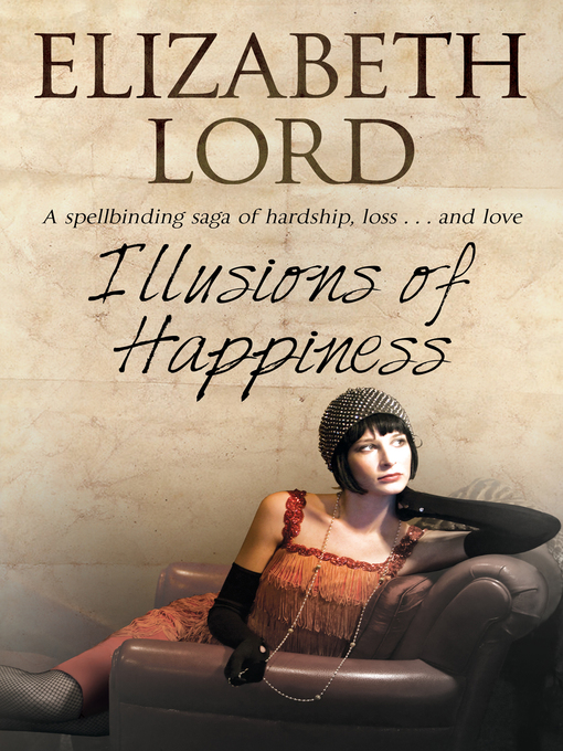 Title details for Illusions of Happiness by Elizabeth Lord - Available